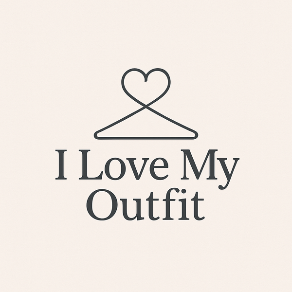I Love My Outfit 